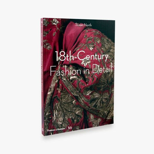 18th-Century Fashion in Detail / 18th-Century Fashion in Detail Сьюзен Норт 9780500292631-2