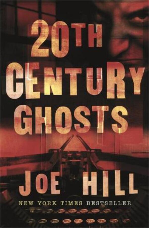 20Th Century Ghosts: Featuring The Black Phone And Other Stories Joe Hill / Джо Хилл 9780575083080-1