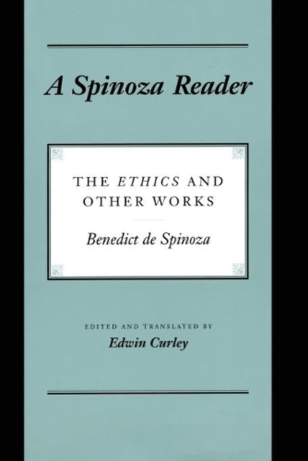 A Spinoza Reader: The Ethics And Other Works Benedict de Spinoza / Бенедикт де Спиноза 9780691000671-1