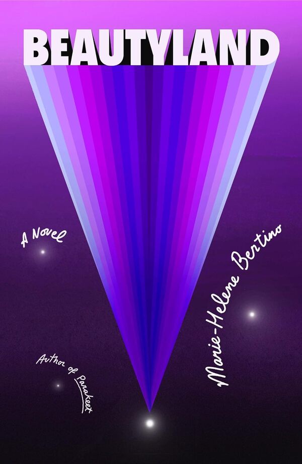 Beautyland / Beautyland Мари-Элен Бертино 9780374109288-1