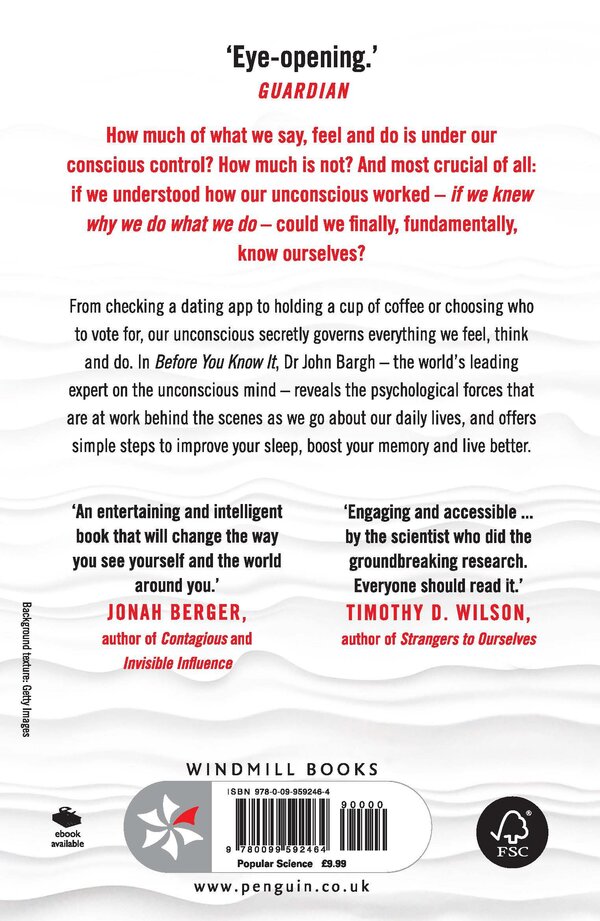 Before You Know It. The Unconscious Reasons We Do What We Do John Bargh / Джон Барг 9780099592464-2