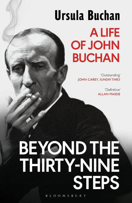 Beyond the Thirty-Nine Steps: A Life of John Buchan / Beyond the Thirty-Nine Steps: A Life of John Buchan Урсула Бьюкен 9781408870822-2