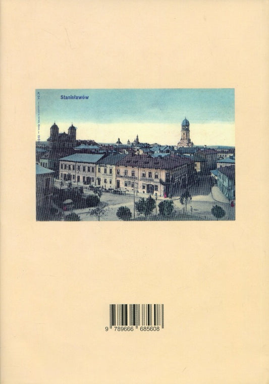 Biography of Ivano-Frankivsk. Book one / Життєпис Івано-Франківська. Книга перша Роман Дида, Владимир Устинский 9789666685608-2