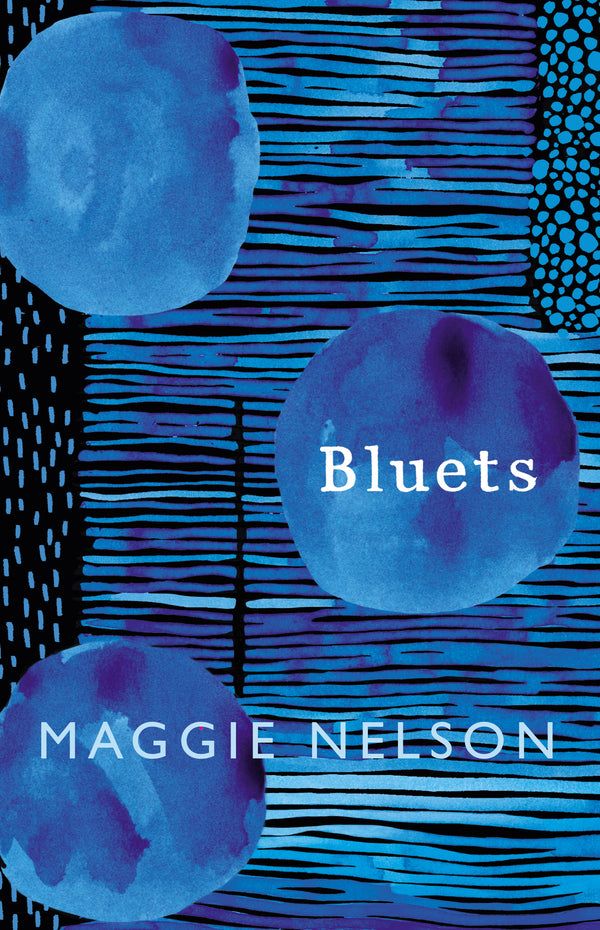 Bluets Maggie Nelson / Мэгги Нельсон 9781911214526-1