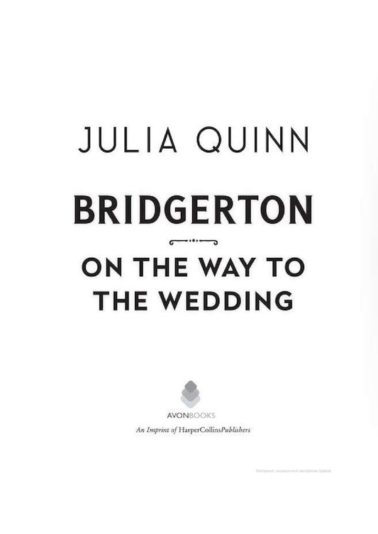 Bridgerton. On The Way To The Wedding. Book 8 / Bridgerton. On The Way To The Wedding. Book 8 Джулия Куин 9780349429496-2