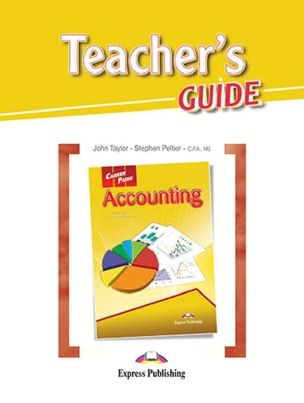 Career Paths. Accounting. Teacher's Guide John Taylor, Stephen Peltier / Джон Тейлор, Стивен Пельтье 9781471536618-1