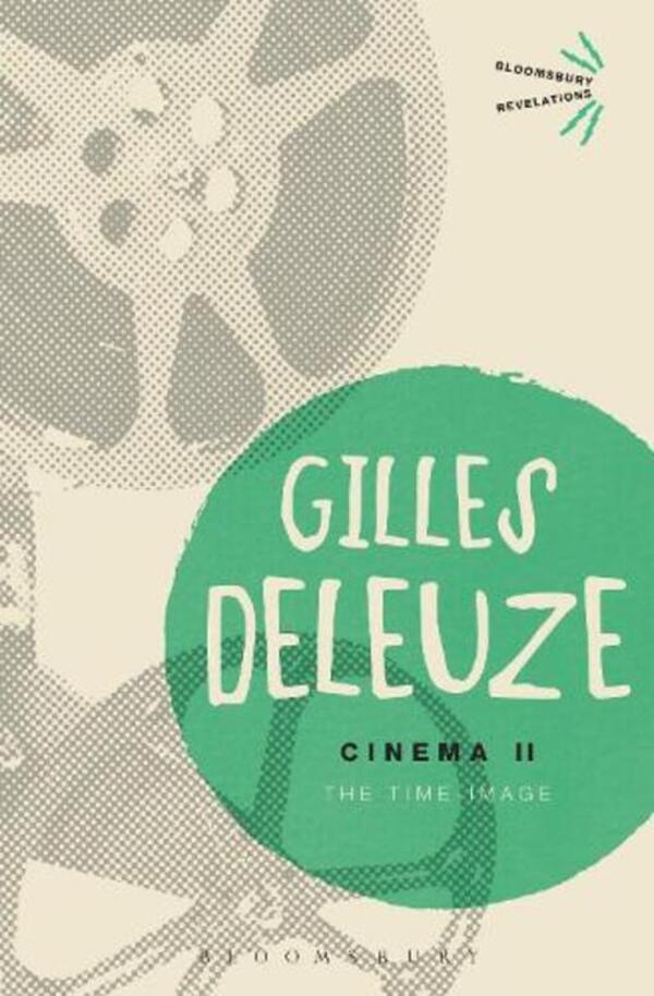 Cinema II: The Time-Image / Cinema II: The Time-Image Жиль Делез 9781472512604-1