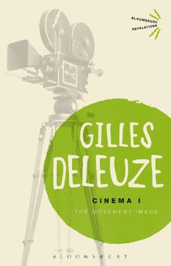 Cinema I: The Movement-Image / Cinema I: The Movement-Image Жиль Делез 9781472508300-1