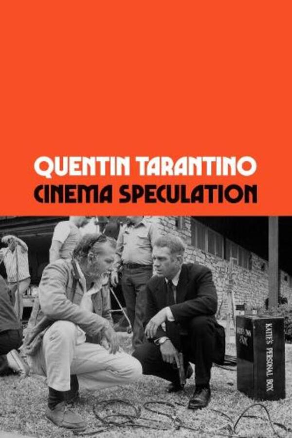 Cinema Speculation Quentin Tarantino / Квентин Тарантино 9781474624244-1