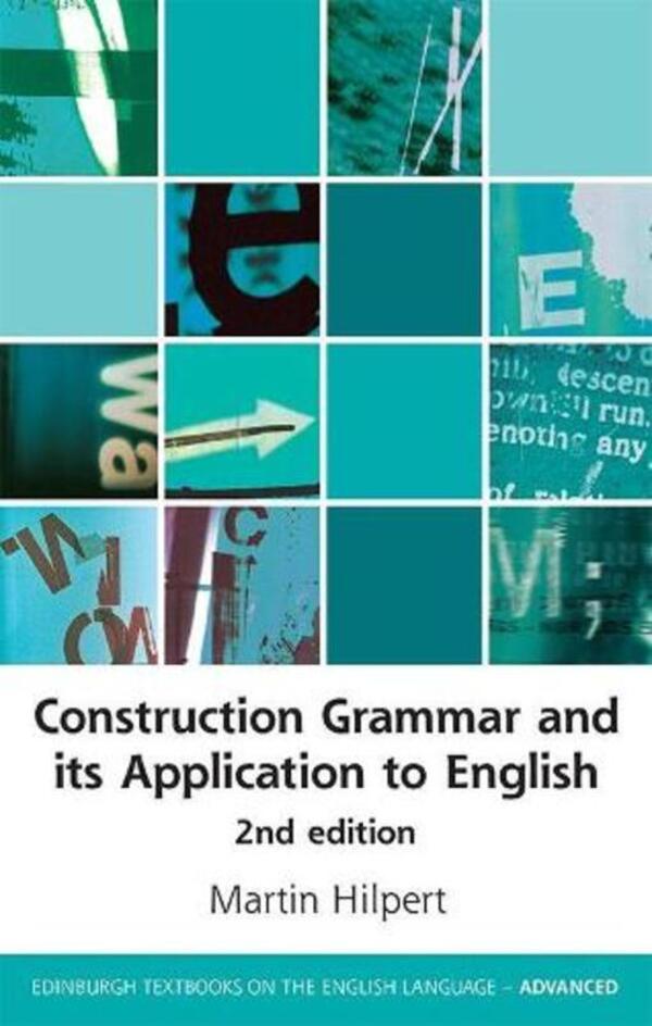 Construction Grammar And Its Application To English Martin Hilpert / Мартин Хильперт 9781474433617-1