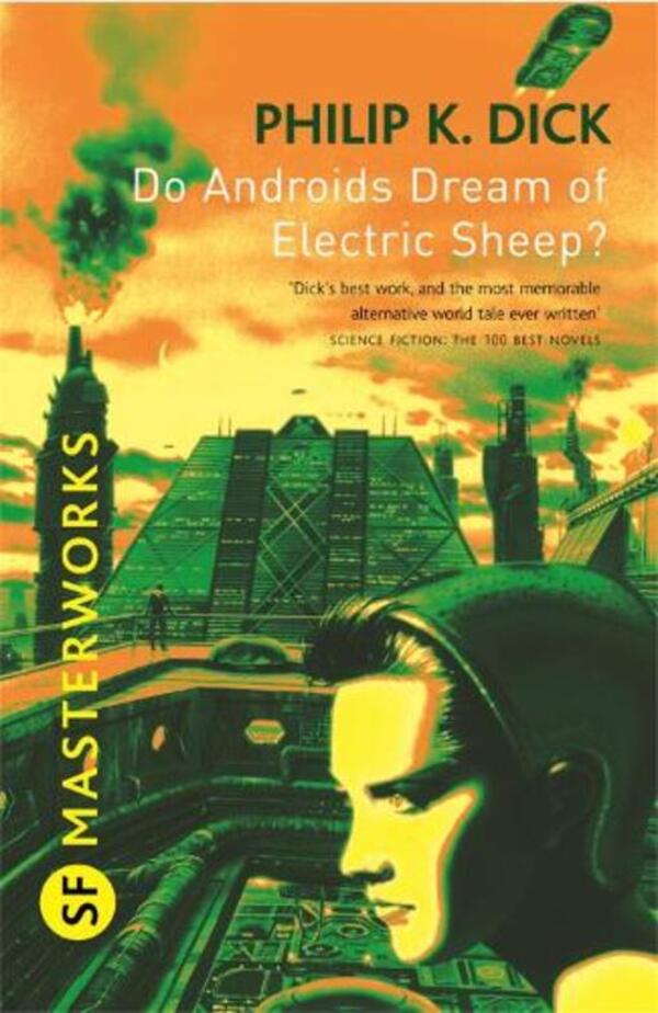 Do Androids Dream Of Electric Sheep?: The Inspiration Behind Blade Runner And Blade Runner 2049 Philip K. Dick - Филип К. Дик 9780575094185-1