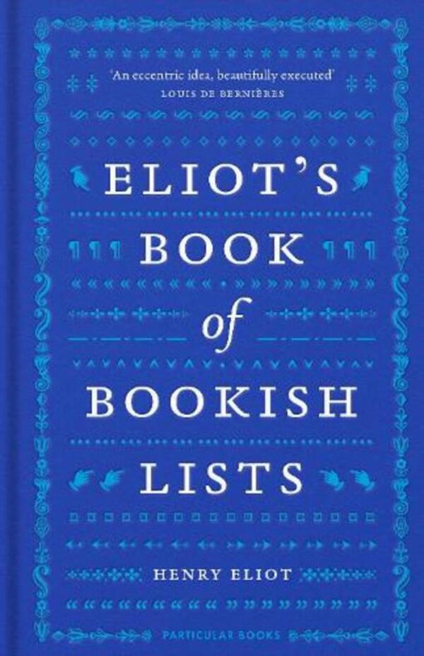 Eliot's Book Of Booksh Lists: A Sparkling Miscellany Of Literary Lists Henry Eliot / Генри Элиот 9780241562727-1