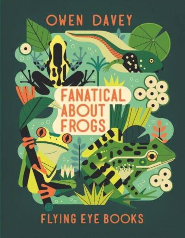 Fanatical About Frogs Owen Davey / Оуэн Дэйви 9781838741518-1