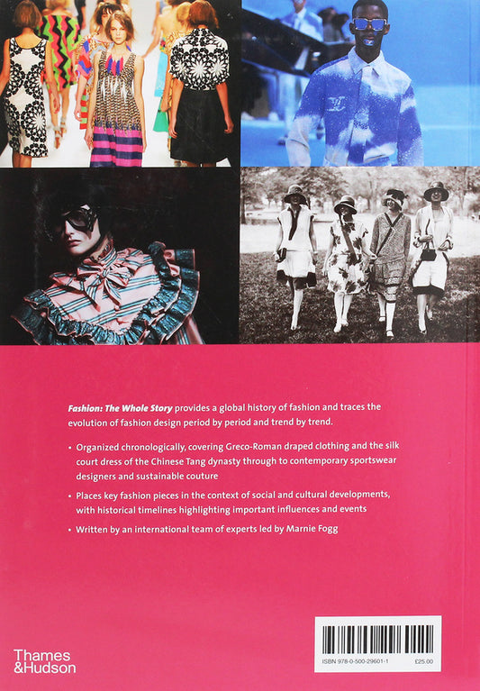 Fashion. The Whole Story / Fashion. The Whole Story Валери Стил, Марни Фогг 978-0-500-29601-1-2