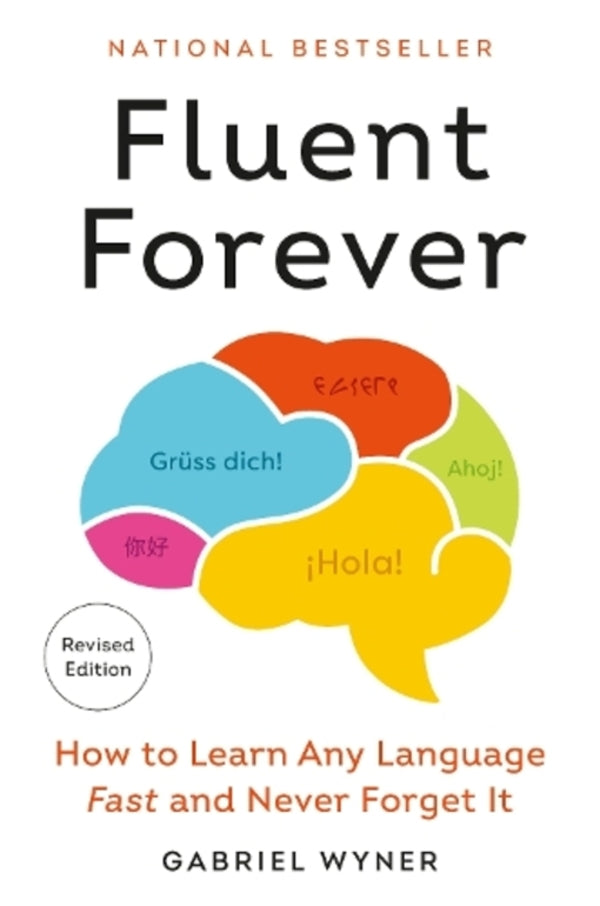 Fluent Forever (Revised Edition): How To Learn Any Language Fast And Never Forget It Gabriel Weiner / Габриэль Вайнер 9780593797495-1