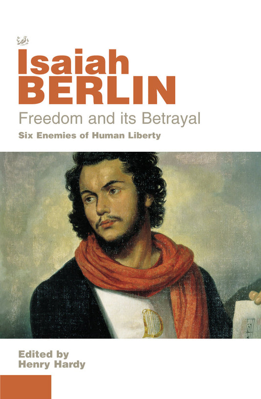 Freedom And Its Betrayal / Freedom And Its Betrayal Исайя Берлин 9780712668422-2