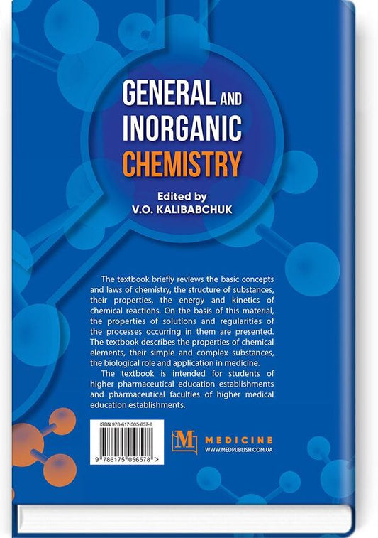 General and Inorganic Chemistry. Textbook / Secret and inorganic chemistry. Podruchnik / General and Inorganic Chemistry. Textbook / Загальна та неорганічна хімія. Підручник 978-617-505-657-8-2