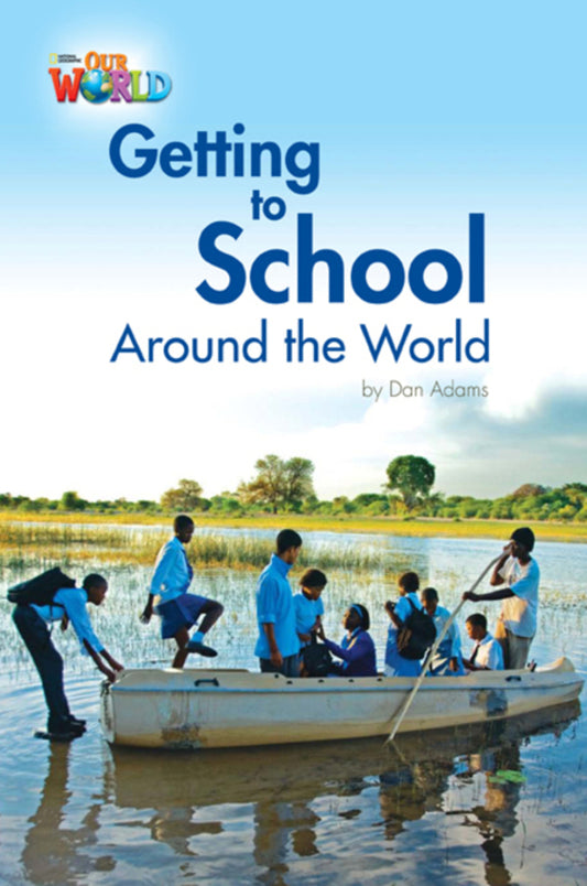 Getting To School Around The World Reader Sheen Crandall / Шин Крандалл 9781285191249-2
