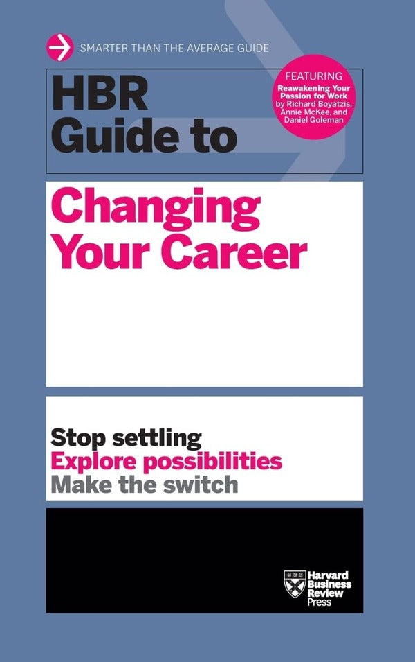 HBR Guide to Changing Your Career / HBR Guide to Changing Your Career 9781633693104-1