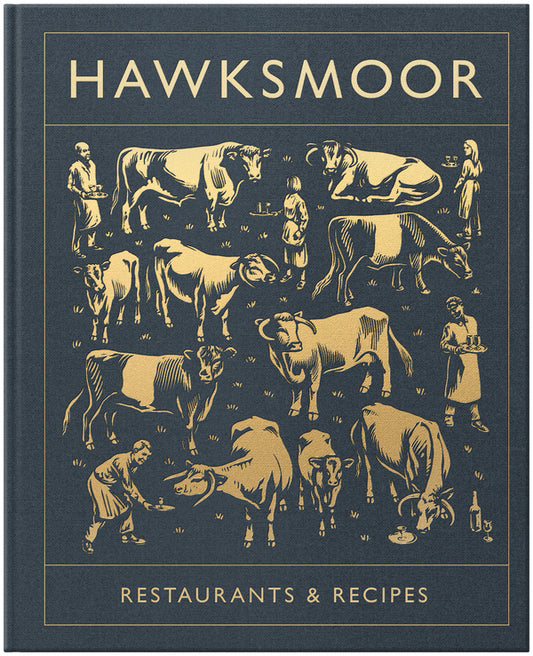 Hawksmoor: Restaurants & Recipes / Hawksmoor: Restaurants & Recipes Хью Готт 9781848094567-2