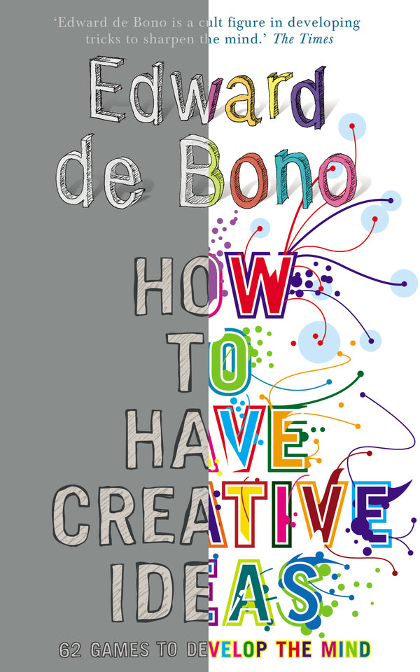 How To Have Creative Ideas Edward de Bono / Эдвард де Боно 9780091910488-2