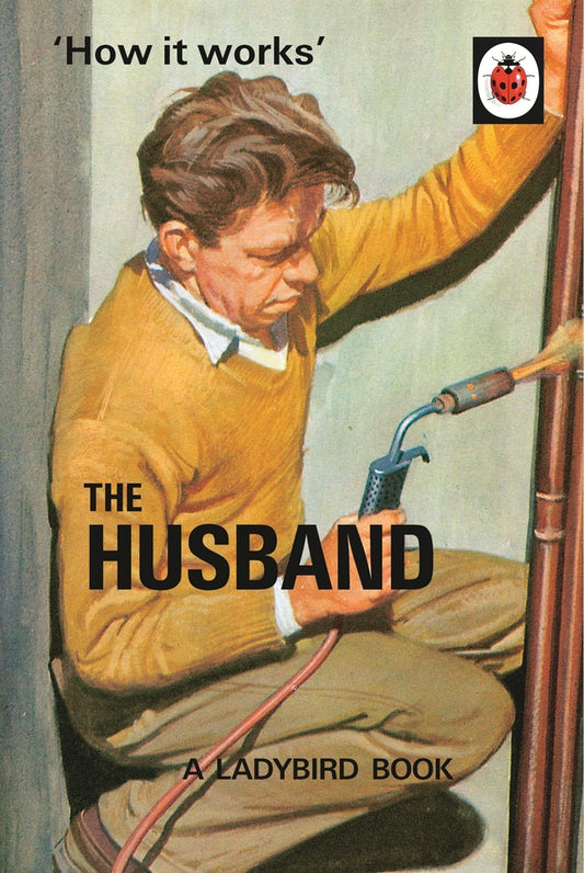 How it Works: The Husband / How it Works: The Husband 9780718183561-2