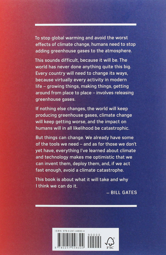 How to Avoid a Climate Disaster. The Solutions We Have and the Breakthroughs We Need / How to Avoid a Climate Disaster. The Solutions We Have and the Breakthroughs We Need Билл Гейтс 978-0-241-44830-4-2