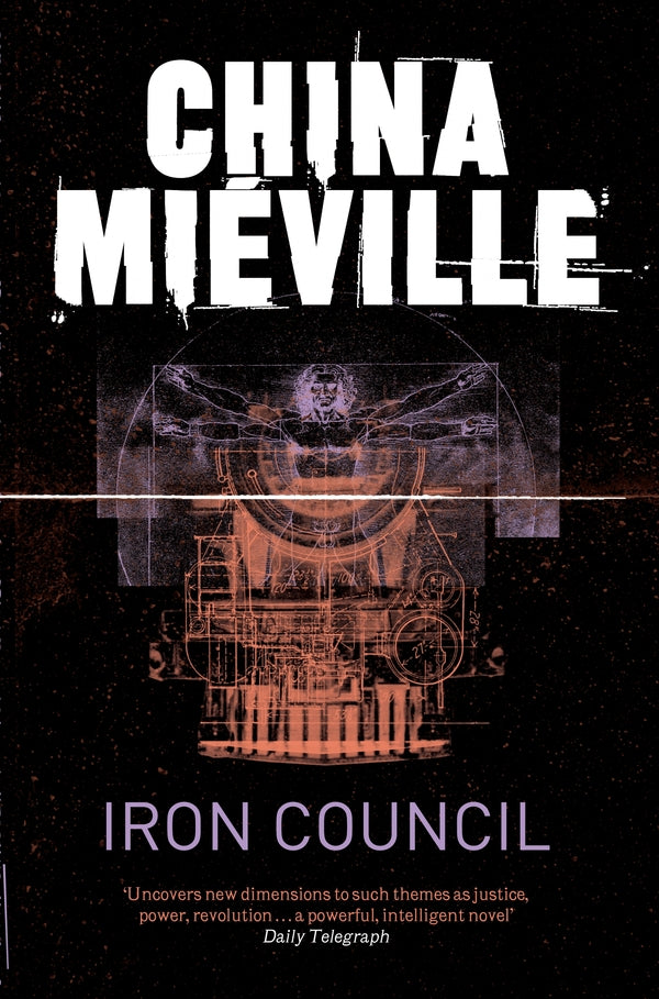 Iron Council / Iron Council Чайна Мьевиль 9780330534208-1