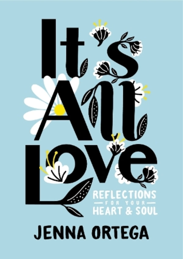 It's All Love: Reflections for Your Heart & Soul / It's All Love: Reflections for Your Heart & Soul Дженна Ортега 9780593176139-1