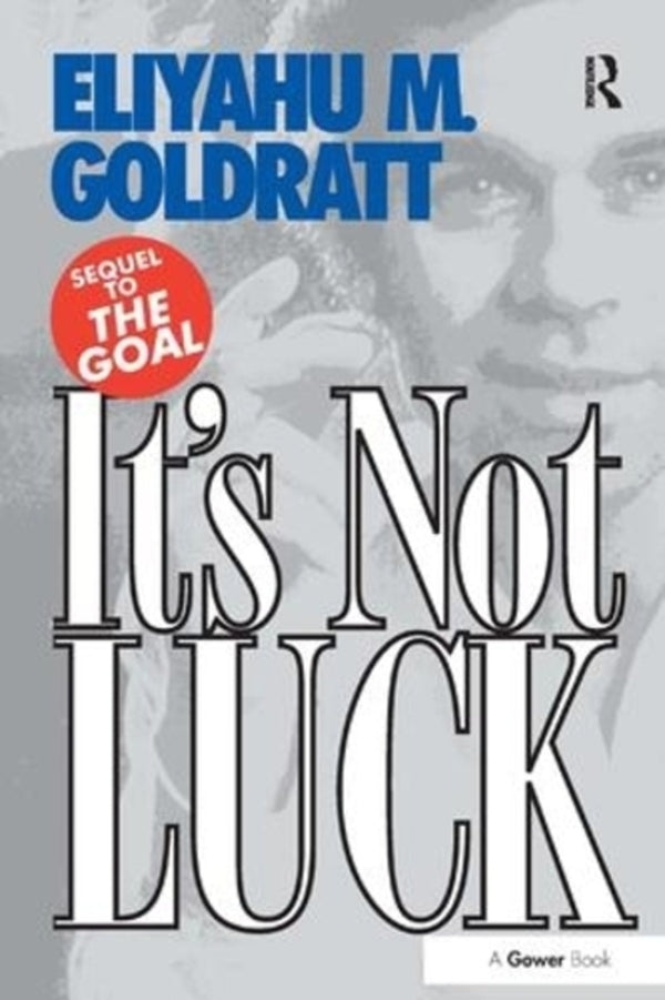It's Not Luck / It's Not Luck Элияху М. Голдратт 9780566076275-1
