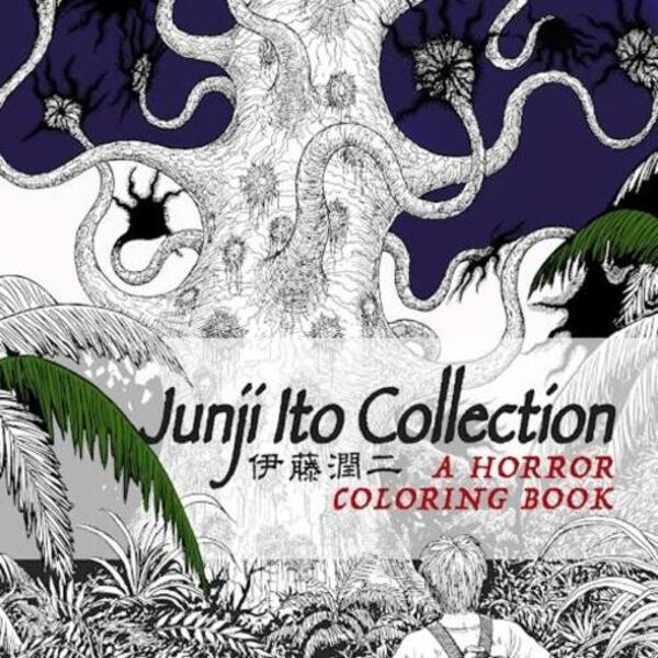 Junji Ito Collection Coloring Book Junji Ito / Дзюндзи Ито 9781789099720-1