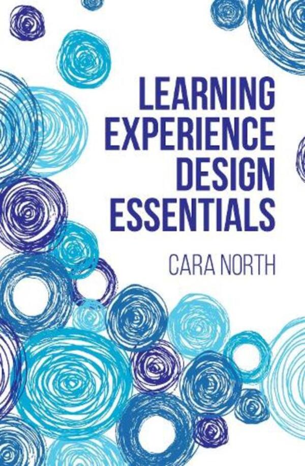 Learning Experience Design Essentials Kara North / Кара Норт 9781953946423-1