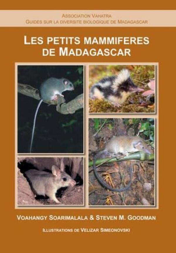 Les Petits Mammiferes De Madagascar Stephen M. Goodman, Vohangi Soarimalala / Стивен М. Гудман, Воаханги Соарималала 9782953892314-1
