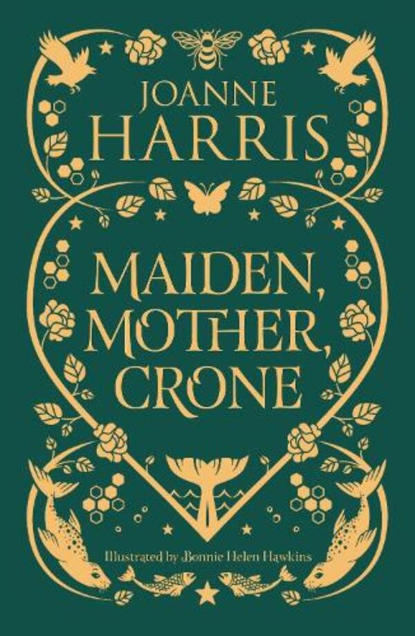 Maiden, Mother, Crone: A Collection / Maiden, Mother, Crone: A Collection Джоанна Харрис 9781399614016-1