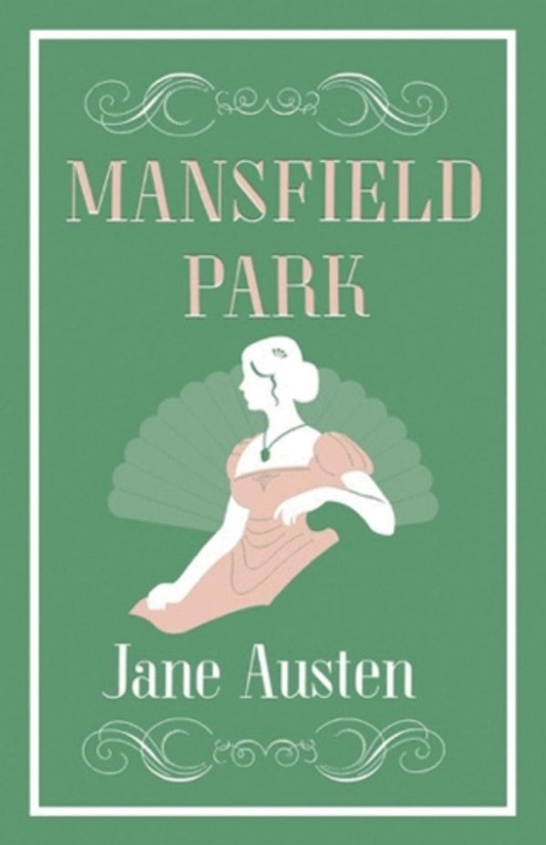 Mansfield Park: Annotated Edition (Alma Classics Evergreens) / Mansfield Park: Annotated Edition (Alma Classics Evergreens) Джейн Остин 9781847495983-1