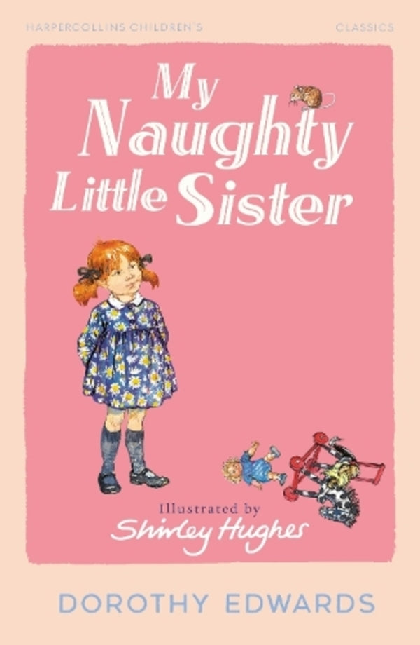 My Naughty Little Sister Dorothy Edwards / Дороти Эдвардс 9780008726652-1