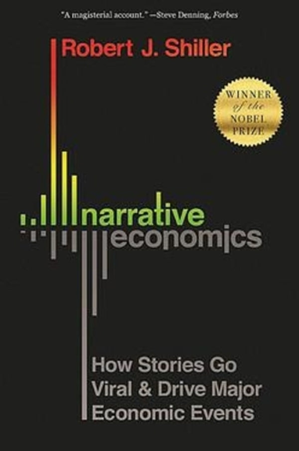 Narrative Economics: How Stories Go Viral And Drive Major Economic Events Robert J. Schiller / Роберт Дж. Шиллер 9780691210261-1