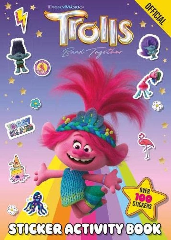 Official Trolls Band Together. Sticker Activity Book. Over 100 Stickers / Official Trolls Band Together. Sticker Activity Book. Over 100 Stickers 9781408370513-1
