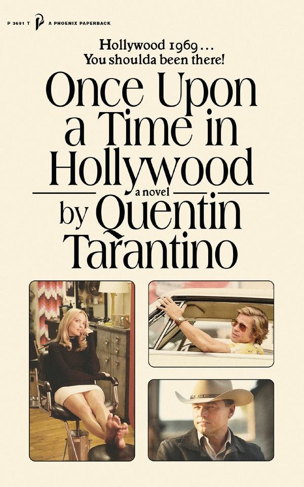 Once Upon a Time in Hollywood. The First Novel By Quentin Tarantino / Once Upon a Time in Hollywood. The First Novel By Quentin Tarantino Квентин Тарантино 9781398706132-1