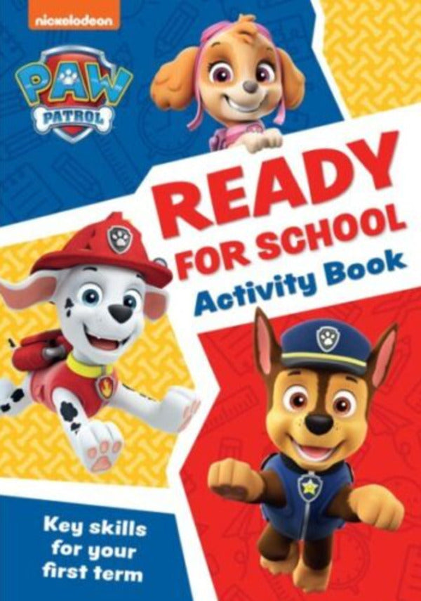 PAW Patrol Ready for School Activity Book. Get Set to Start School! / PAW Patrol Ready for School Activity Book. Get Set to Start School! 9780008620028-1