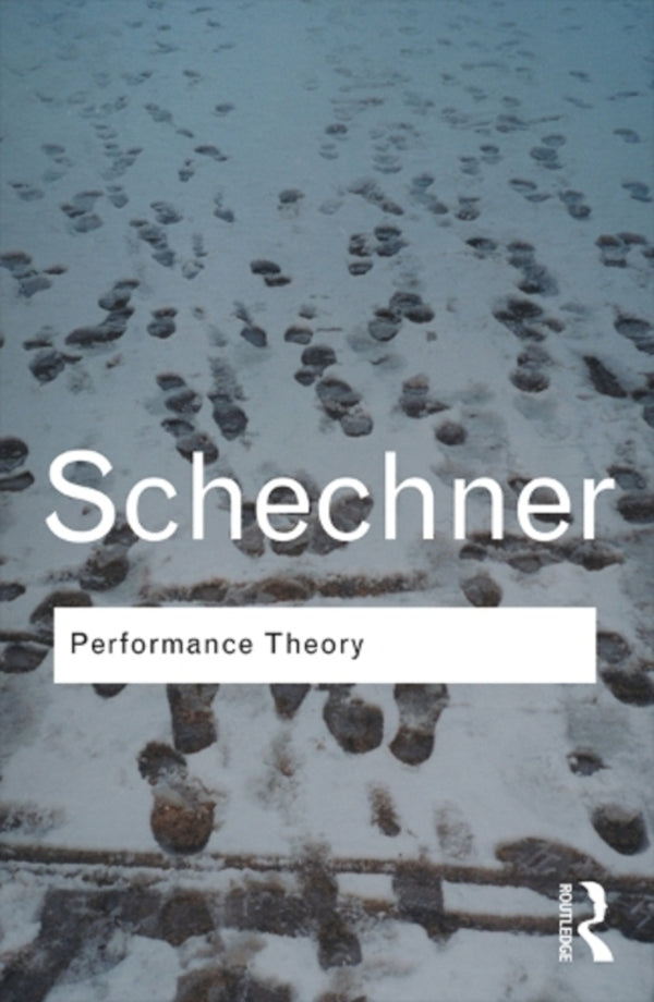 Performance Theory Richard Schechner / Ричард Шехнер 9780415314558-1