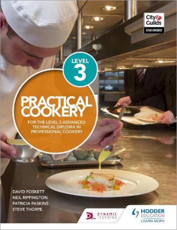 Practical Cookery For The Level 3 Advanced Technical Diploma In Professional Cookery David Foskett, Neil Rippington, Patricia Paskins, Steve Thorpe - Дэвид Фоскетт, Нил Риппингтон, Патриция Паскинс, Стив Торп 9781510401853-1