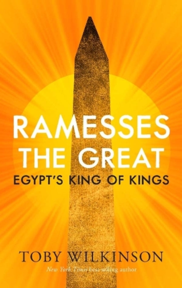 Ramesses the Great: Egypt's King of Kings / Ramesses the Great: Egypt's King of Kings Тоби Уилкинсон 9780300283389-1