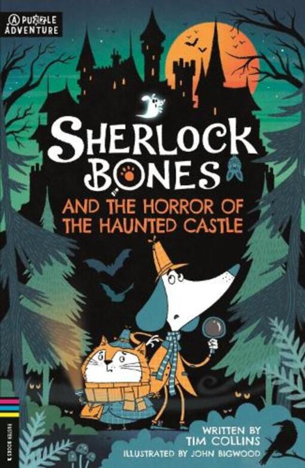 Sherlock Bones And The Horror Of The Haunted Castle: A Puzzle Quest Tim Collins / Тим Коллинз 9781780559223-1