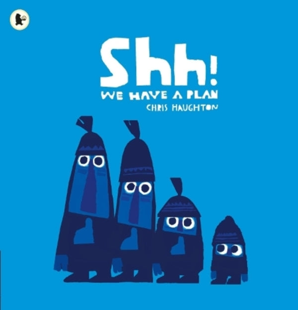 Shh! We Have A Plan Chris Houghton / Крис Хоутон 9781406360035-1