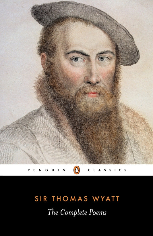 Sir Thomas Wyatt. The Complete Poems / Author not specified 9780140422276-2