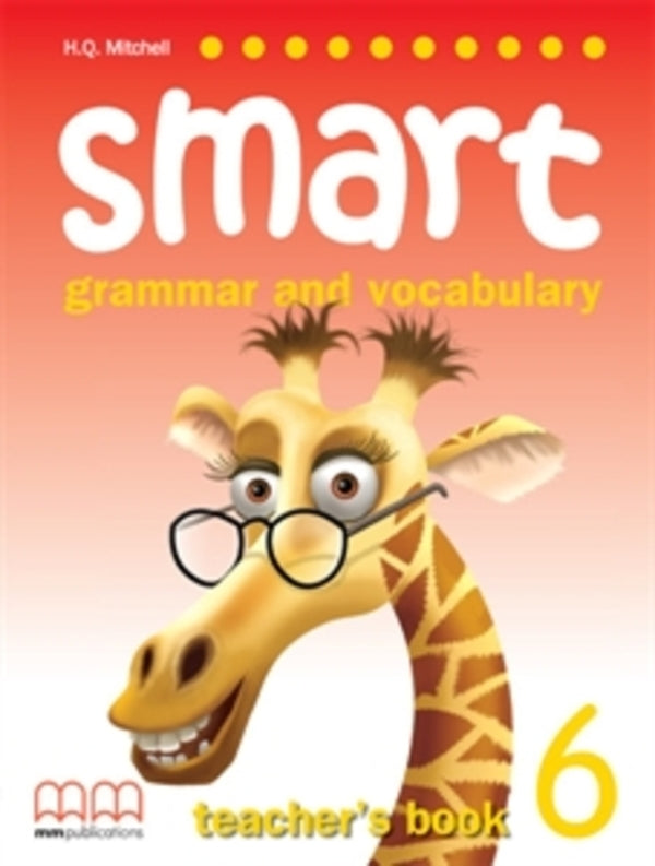 Smart Grammar and Vocabulary 6. Teacher's Book / Smart Grammar and Vocabulary 6. Teacher's Book Эстер Войджицки 9789604434985-1