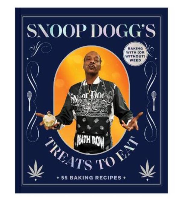Snoop Dogg's Treats To Eat: 55 Baking Recipes—Baking With (Or Without) Weed Snoop Dogg / Снуп Догг 9781797217611-1