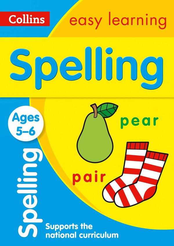 Spelling Ages 5-6: Ideal for Home Learning / Spelling Ages 5-6: Ideal for Home Learning 9780008134365-1