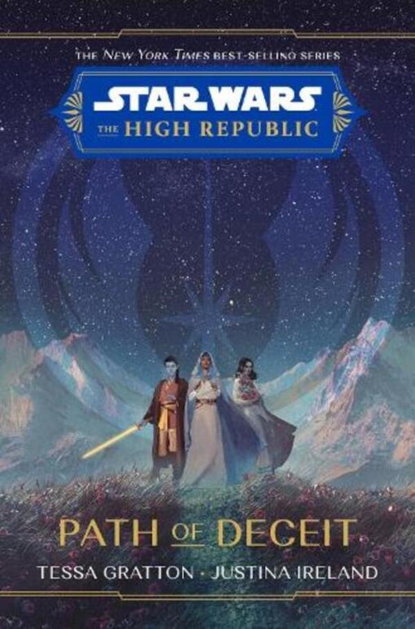 Star Wars The High Republic: Path Of Deceit Justina Airland / Джастина Айрленд 9781368076128-1